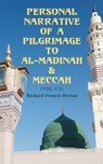 Personal Narrative of a Pilgrimage to Al-Madinah & Meccah (Vol.1-3) - Richard Francis Burton - 4064066057275