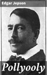 Pollyooly - Edgar Jepson ; Troy Kirk - 4064066062200