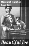 Beautiful Joe - Margaret Marshall Saunders - 4064066062903