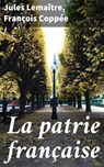 La patrie française - Jules Lemaître ; François Coppée - 4064066075606