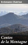 Contes de la Montagne - Erckmann-Chatrian - 4064066076146