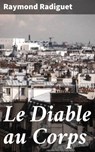 Le Diable au Corps - Raymond Radiguet - 4064066077006