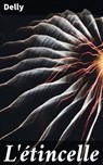 L'étincelle - Delly ; Armand Lemaire - 4064066082819