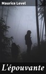 L'épouvante - Maurice Level - 4064066086480