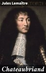 Chateaubriand - Jules Lemaître - 4064066086992