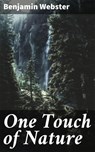 One Touch of Nature - Benjamin Webster - 4064066093907