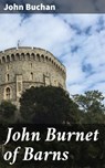 John Burnet of Barns - John Buchan ; Helena Davenport - 4064066099336