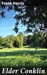 Elder Conklin - Frank Harris - 4064066105983