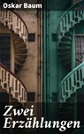 Zwei Erzählungen - Oskar Baum ; Orson Cole - 4064066109608