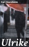 Ulrike - Carl Sternheim - 4064066110192