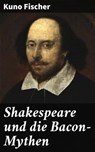 Shakespeare und die Bacon-Mythen - Kuno Fischer - 4064066111052