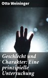 Geschlecht und Charakter: Eine prinzipielle Untersuchung - Otto Weininger - 4064066113148