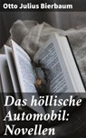 Das höllische Automobil: Novellen - Otto Julius Bierbaum - 4064066115647