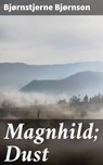 Magnhild; Dust - Bjørnstjerne Bjørnson - 4064066143374