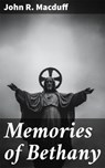 Memories of Bethany - John R. Macduff - 4064066146337
