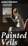 Painted Veils - James Huneker ; Noah Sterling - 4064066154714
