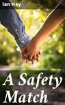A Safety Match - Ian Hay ; Natalie Cooke - 4064066157715