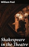 Shakespeare in the Theatre - William Poel ; Wren Sharp - 4064066159221