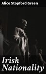 Irish Nationality - Alice Stopford Green - 4064066159290