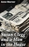 Susan Clegg and a Man in the House - Anne Warner - 4064066162283