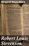 Robert Louis Stevenson - Margaret Moyes Black - 4064066177676