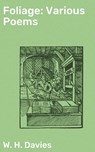 Foliage: Various Poems - W. H. Davies - 4064066181437