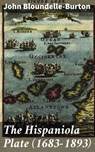 The Hispaniola Plate (1683-1893) - John Bloundelle-Burton - 4064066183301