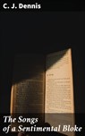 The Songs of a Sentimental Bloke - C. J. Dennis ; Caleb Pennington - 4064066184605