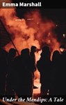 Under the Mendips: A Tale - Emma Marshall - 4064066190132
