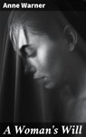 A Woman's Will - Anne Warner - 4064066192181