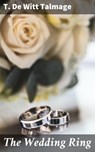 The Wedding Ring - T. De Witt Talmage ; Brooke Langley - 4064066193515