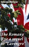 The Romany Rye a sequel to "Lavengro" - George Borrow ; Nigel Blackwood - 4064066193881
