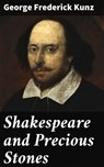 Shakespeare and Precious Stones - George Frederick Kunz - 4064066195519