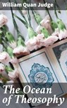 The Ocean of Theosophy - William Quan Judge ; Levi Calloway - 4064066200305