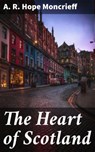 The Heart of Scotland - A. R. Hope Moncrieff ; Lucas Cross - 4064066200572