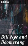 Bill Nye and Boomerang - Bill Nye ; Erica Lancaster - 4064066201104