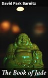 The Book of Jade - David Park Barnitz ; Jenna Fletcher - 4064066202637