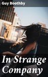 In Strange Company - Guy Boothby - 4064066206468