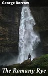 The Romany Rye - George Borrow ; Nigel Blackwood - 4064066210779