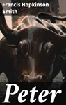 Peter - Francis Hopkinson Smith - 4064066217938