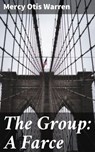 The Group - Mercy Otis Warren ; Alicia Hammond - 4064066223380