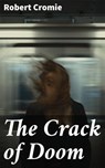 The Crack of Doom - Robert Cromie - 4064066224066