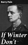 If Winter Don't - Barry Pain - 4064066239749