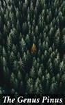 The Genus Pinus - George Russell Shaw ; Julian Elliott - 4064066239893