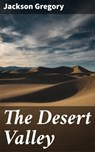 The Desert Valley - Jackson Gregory - 4064066243043
