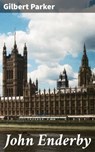 John Enderby - Gilbert Parker ; Adrian Weaver - 4064066246358