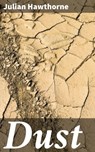 Dust - Julian Hawthorne - 4064066248994