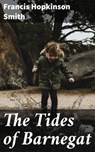 The Tides of Barnegat - Francis Hopkinson Smith - 4064066250324