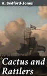 Cactus and Rattlers - H. Bedford-Jones ; Zoe Parsons - 4064066310530