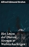 Het Leven der Dieren: Sirenen & Walvischachtigen - Alfred Edmund Brehm - 4064066310967